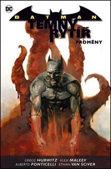 Batman - Temný rytíř 4 - Proměny