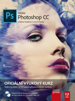 Adobe Photoshop CC + DVD - Andrew Faulkner,Conrad Chavez