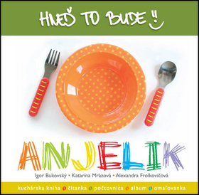 Hneď to bude, Anjelik