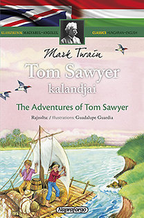 Tom Sawyer kalandjai - Klasszikusok magyarul - angolul - Mark Twain