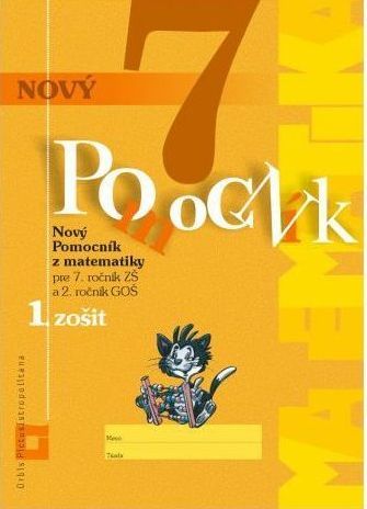 Nový pomocník z matematiky 7 - 1. časť pracovná učebnica