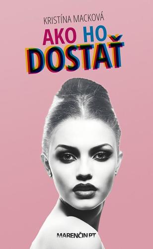 Kniha Ako ho dostať