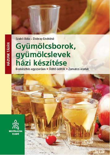 Gyümölcsborok, gyümölcslevek házi készítése