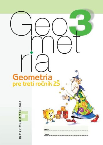 Geometria pre 3. ročník ZŠ - Pracovný zošit