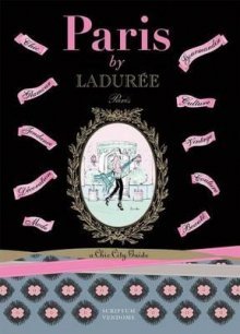 Paris by Laduree - A Chic City Guides