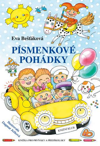 Písmenkové pohádky - Knížka pro prvňáky a předškoláky - 2.vydání