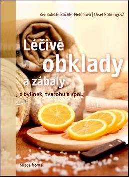 Kniha Léčivé obklady a zábaly z bylinek, tvarohu a spol.
