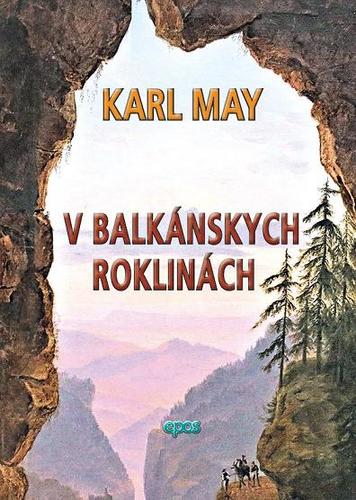 Kniha V balkánskych roklinách - Karl May