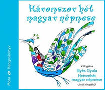 Háromszor hét magyar népmese - hangoskönyv MP3