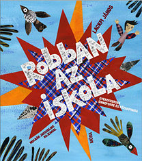 Robban az iskola - Gyerekversek ünnepekre és köznapokra