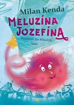 Kniha Meluzína Jozefína