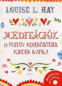 Meditációk és pozitív megerősítések minden napra (CD melléklettel)