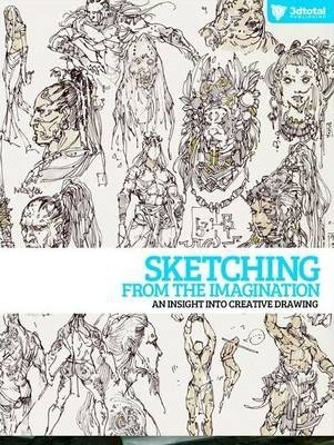 Sketching from the Imagination - An Insight into Creative Drawing