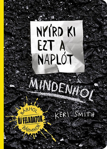 Kniha Nyírd ki ezt a naplót Mindenhol - Keri Smith