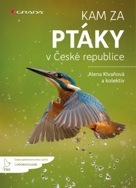 Kam za ptáky v České republice - Alena Klvaňová,Kolektív autorov