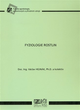 Fyziologie rostlin - Václav Hejnák,Kolektív autorov