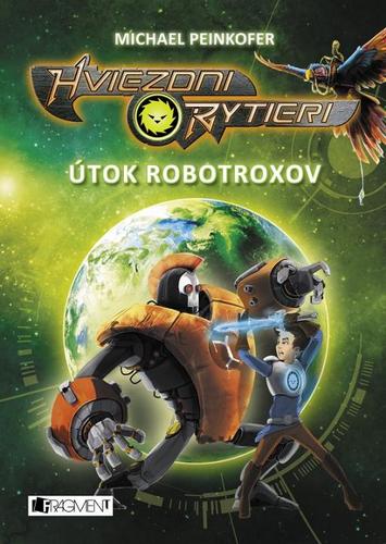 Kniha Hviezdni rytieri 2 - Útok robotroxov