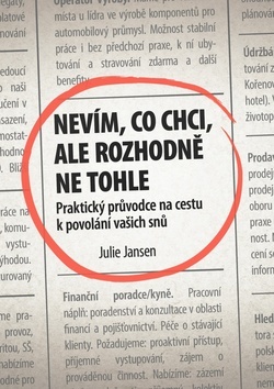 Kniha Nevím, co chci, ale rozhodně ne tohle - Julie Jansen