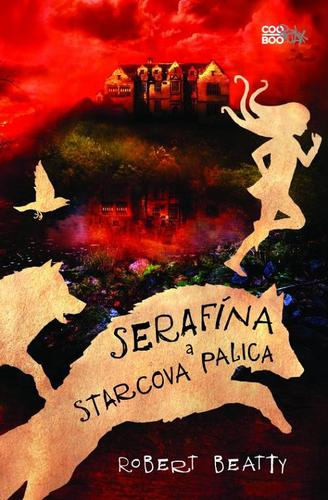 Serafína a starcova palica - Robert Beatty