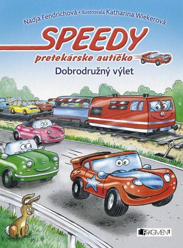 Kniha Speedy, pretekárske autíčko 4 – Dobrodružný výlet