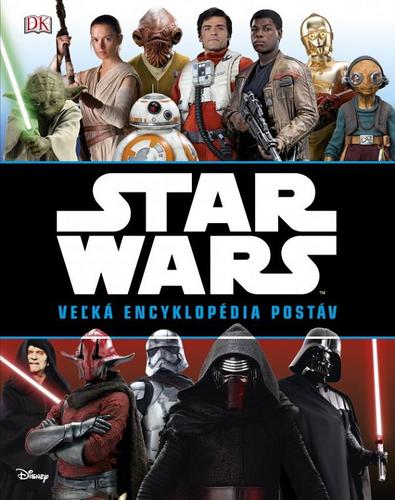 Star Wars - Veľká encyklopédia postáv