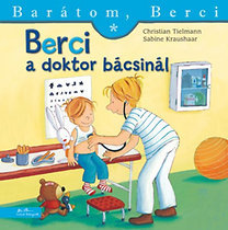 Barátom, Berci - Berci a doktor bácsinál - Kolektív autorov