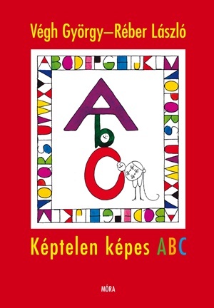 Kniha Képtelen képes ABC - György Végh,László Réber