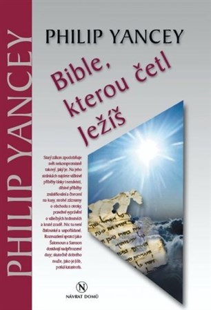 Bible, kterou četl Ježíš 2. vydání - Philip Yancey