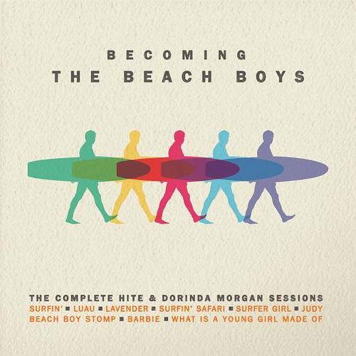 Kniha Beach Boys, The - Becoming The Beach Boys: The Complete Hits & Dorinda Morgan Sessions 2CD