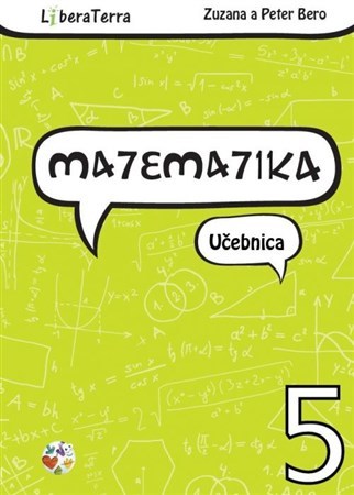 Matematika 5 - Učebnica pre 5. ročník ZŠ - Zuzana Berová,Peter Bero
