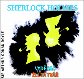 Kniha Sherlock Holmes Vyděrač Žlutá tvář - CD