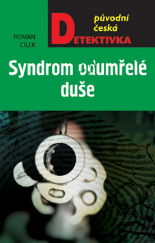 Syndrom odumřelé duše - Roman Cílek