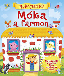 Móka a farmon - Nyitogasd ki!