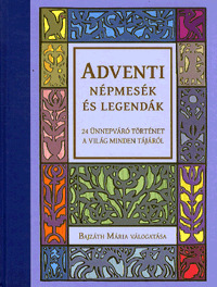 Adventi népmesék és legendák