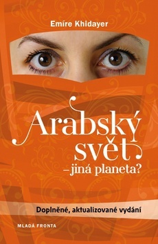 Arabský svět - jiná planeta? 2. vydání