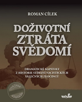 Doživotní ztráta svědomí - Roman Cílek