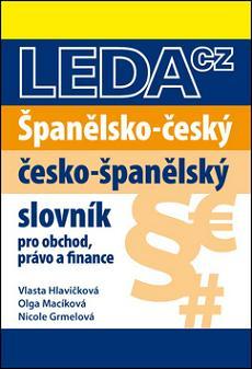 Španělsko-český a česko-španělský slovník obchodního právo a finance - Vlasta Hlavičková,Nicole Grmelová,Olga Macíková