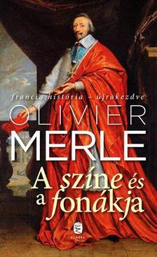 A színe és a fonákja - Olivier Merle,Nóra Nagy