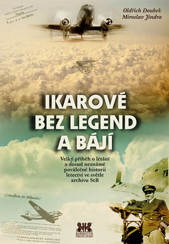 Ikarové bez legend a bájí - Oldřich Doubek,Jindra Miroslav