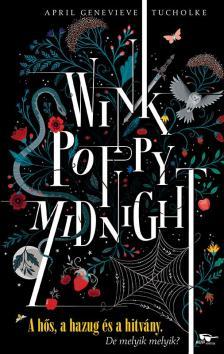 Wink, Poppy, Midnight