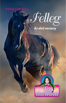Tilly lovas történetei 6: Felleg - Az első verseny