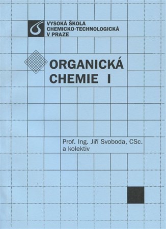 Organická chemie I - Jiří Svoboda,Kolektív autorov