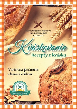 Kváskovanie - Ing. Daniela Rau,Naty Žúreková Štefková kúpite na Panta Rhei