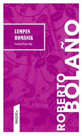 Lumpen románik - Roberto Bolano