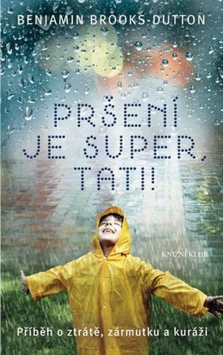 Pršení je super tati! - Ben Brooks - Dutton