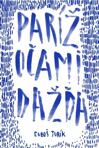 Kniha Paríž očami dažďa