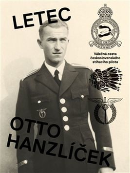 Kniha Letec Otto Hanzlíček - Matěj Hanauer