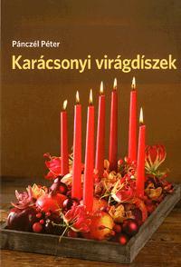 Kniha Karácsonyi virágdíszek - Péter Pánczél