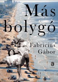 Más bolygó - Gábor Fabricius