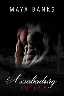 Kniha A szabadság kulcsa - Maya Banks